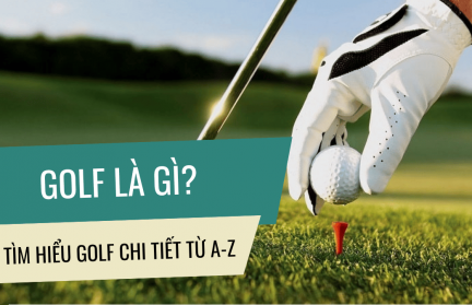 Các Thuật Ngữ Trong Golf Từ A – Z Mọi Golfer Cần Nắm Rõ